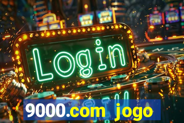 9000.com jogo cassino baixar